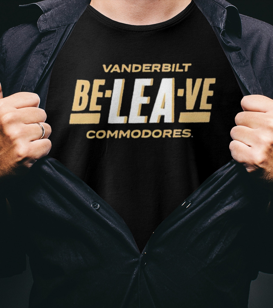 Vanderbilt Commodores Be-Lea-Ve Support Team Spirit T-Shirt