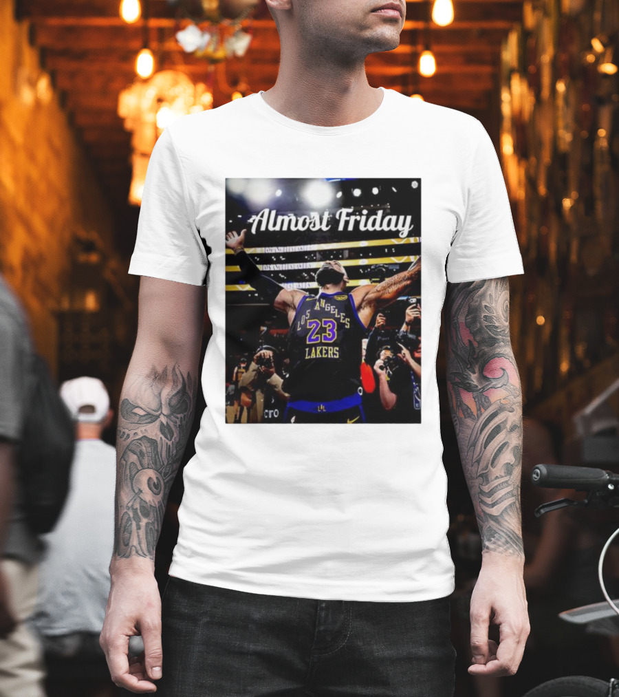 Almost Friday LeBron James Los Angeles Lakers 23 Celebration T-Shirt