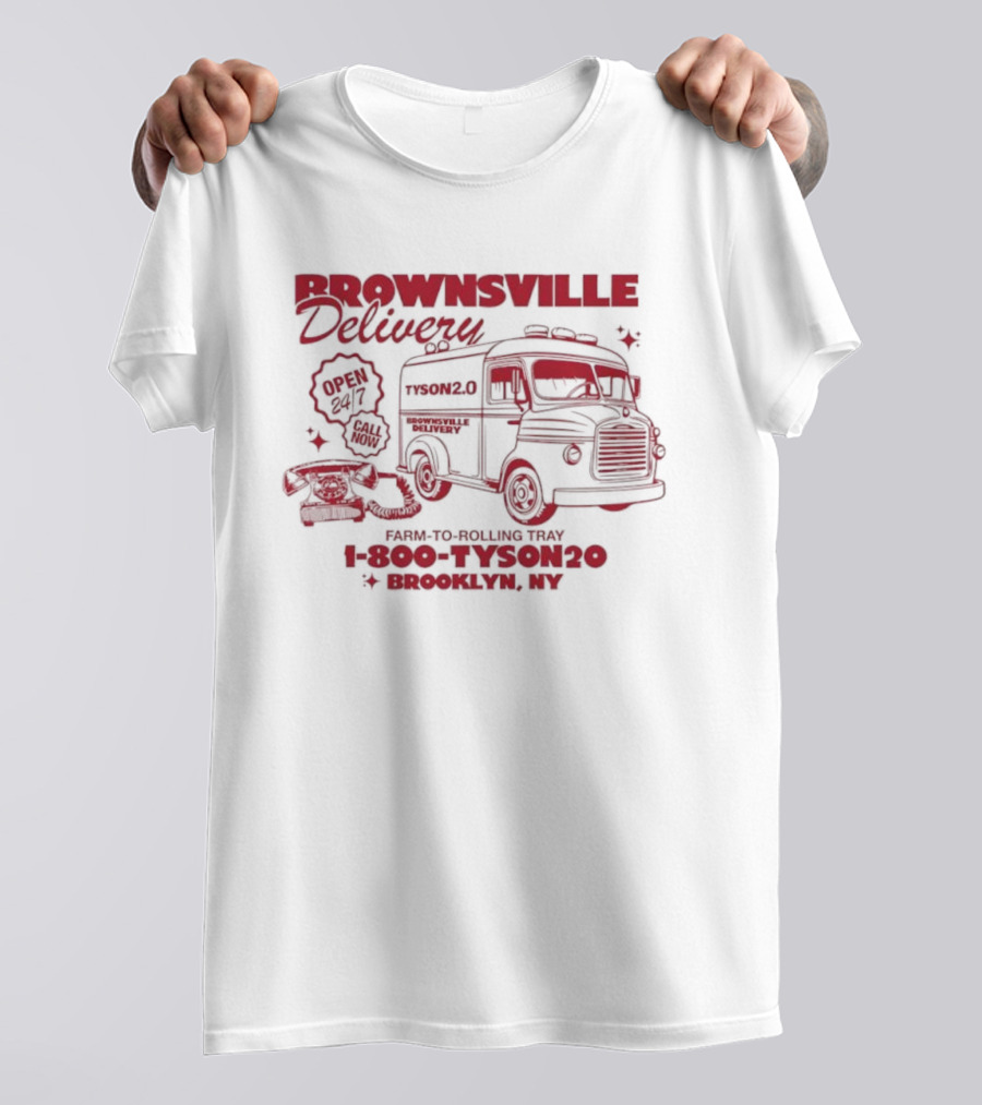 Brownsville Delivery TYSON 2.0 Brooklyn NY 1-800-TYSON20 T-Shirt