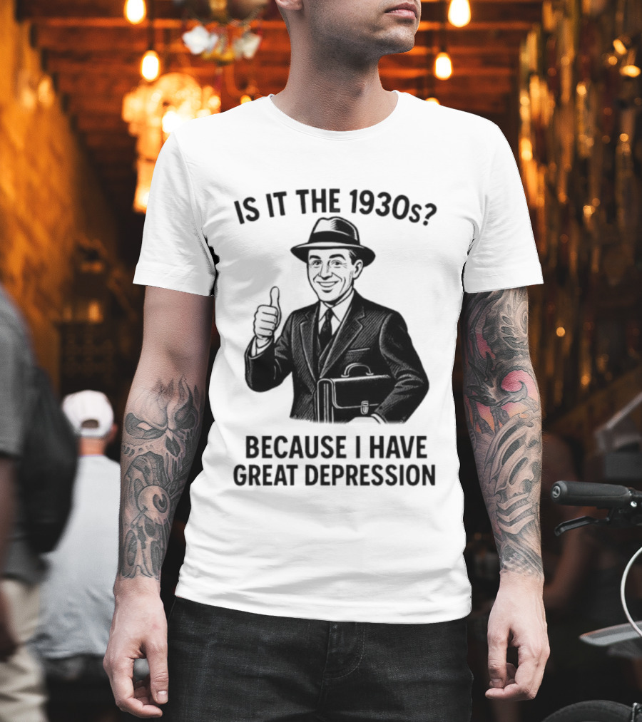 Is It The 1930s Because I Have Great Depression Thumbs Up Suit Briefcase T-Shirt