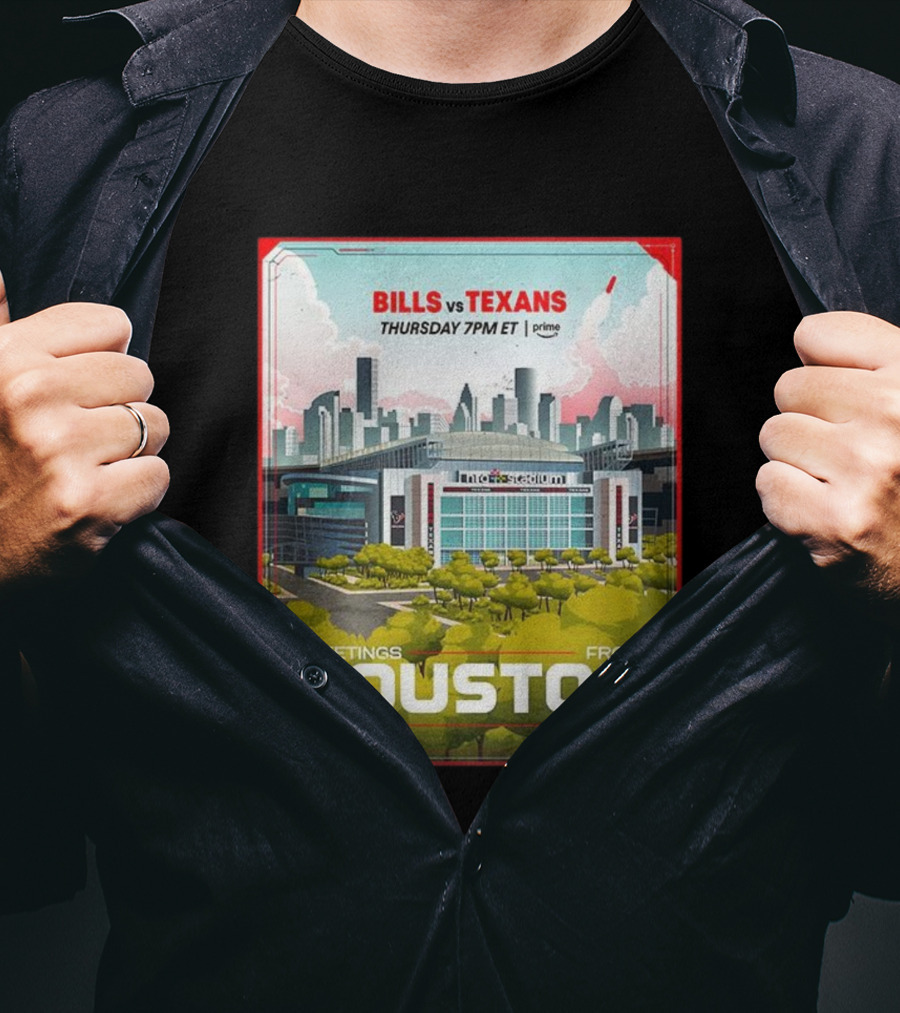 Greetings From Houston Texans Vs Bills Thursday 7PM ET NRG Stadium T-Shirt