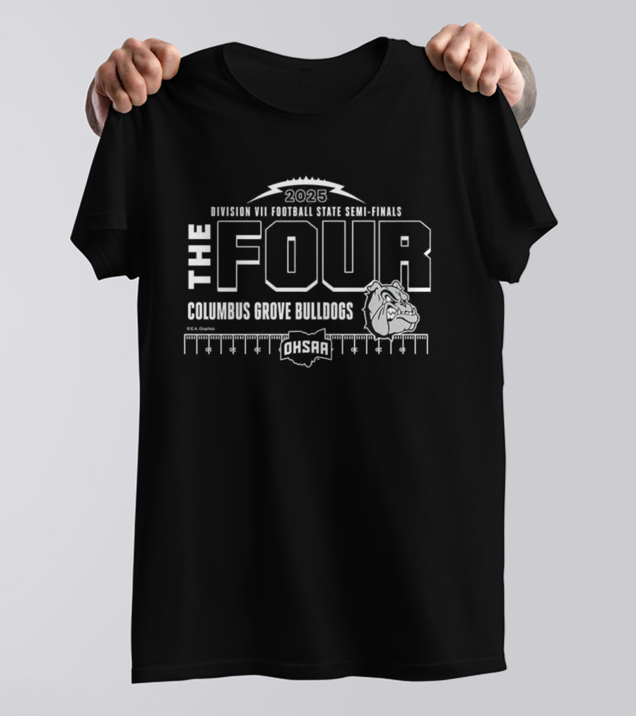 Columbus Grove Bulldogs 2025 OHSAA Football State Semi-Finals The Four T-Shirt