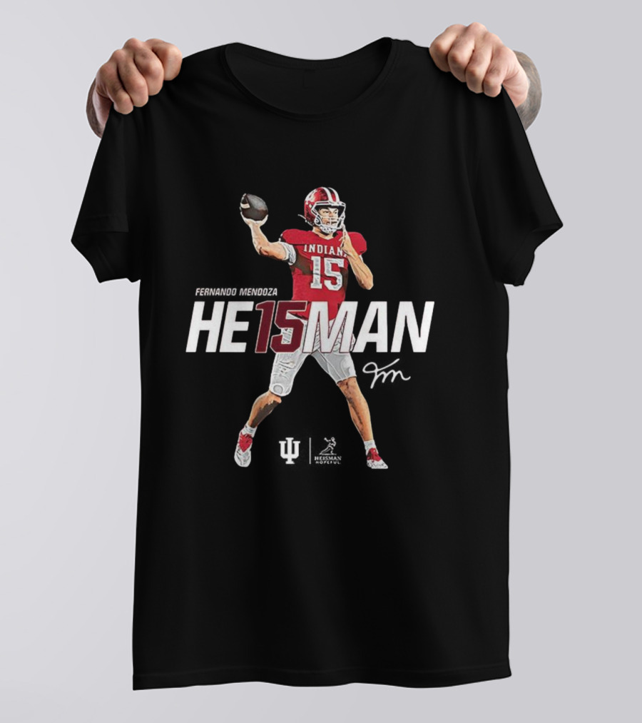 Fernando Mendoza Indiana Hoosiers He15man Stance Signature T-Shirt