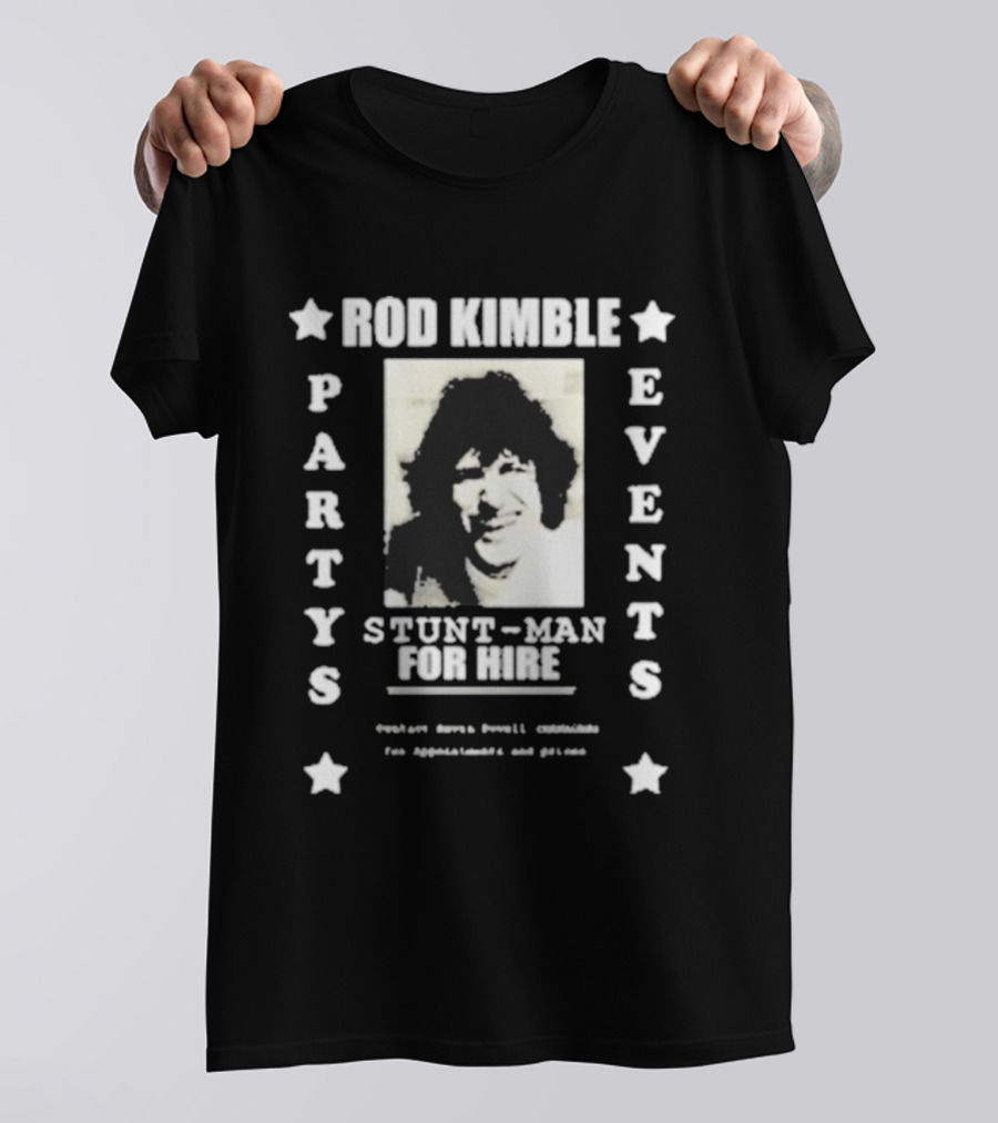 Rod Kimble Parties Events Stuntman For Hire Hot Rod T-Shirt