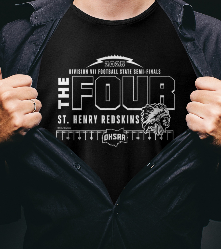 St. Henry Redskins 2025 OHSAA Division VII Football State Semi-Finals The Four T-Shirt