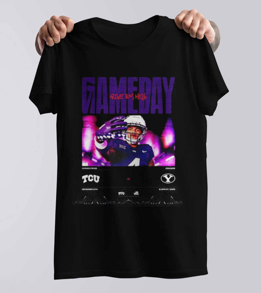 TCU Horned Frogs Gameday Give 'Em Hell NCAA Matchup Vs BYU Cougars T-Shirt
