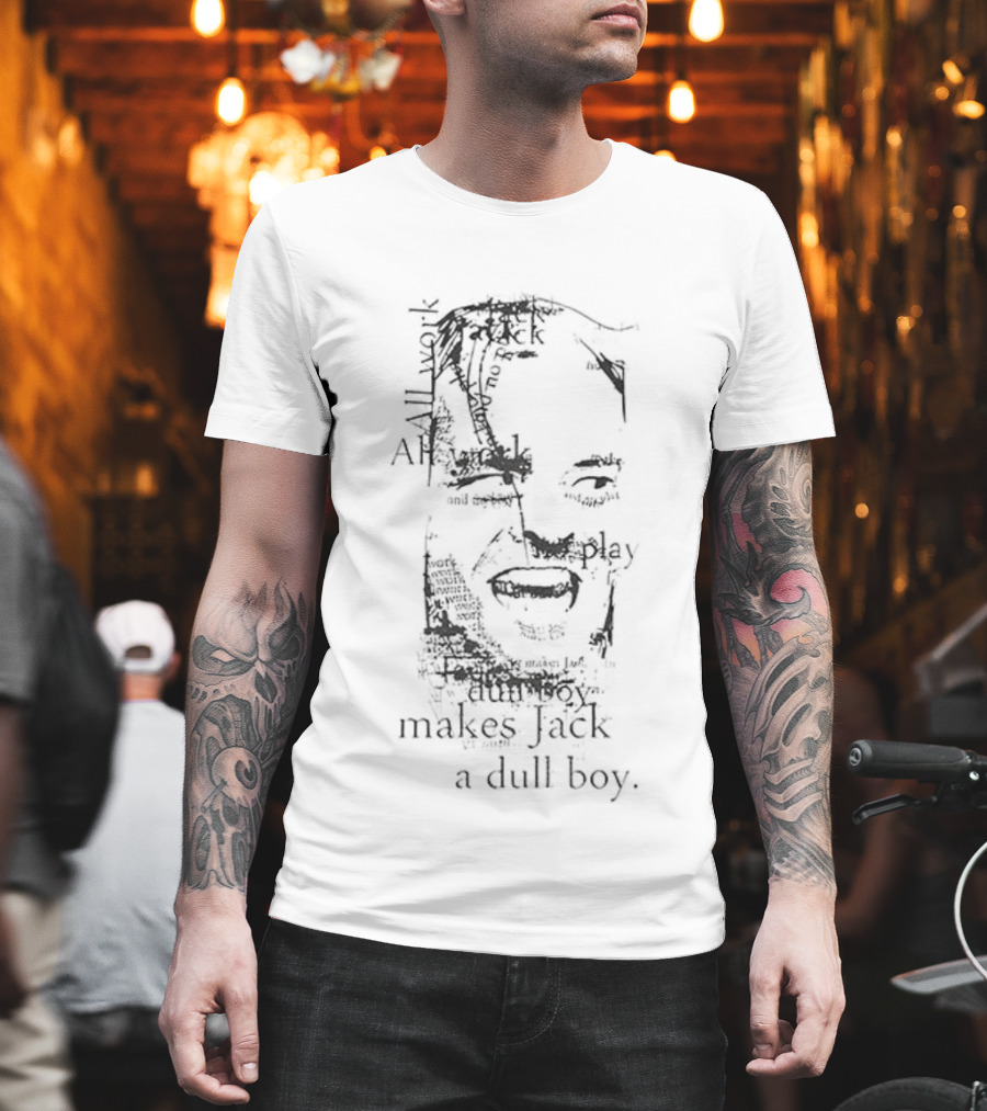 All Work And No Play Makes Jack A Dull Boy Typography Face Iconic Redrum Style T-Shirt