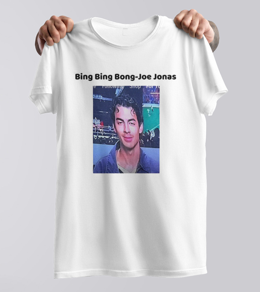 Bing Bing Bong Joe Jonas Following Shop T-Shirt