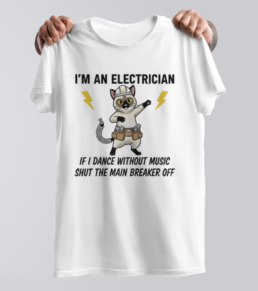 Cat Electrician Dance Without Music Shut Main Breaker Off Lightning T-Shirt