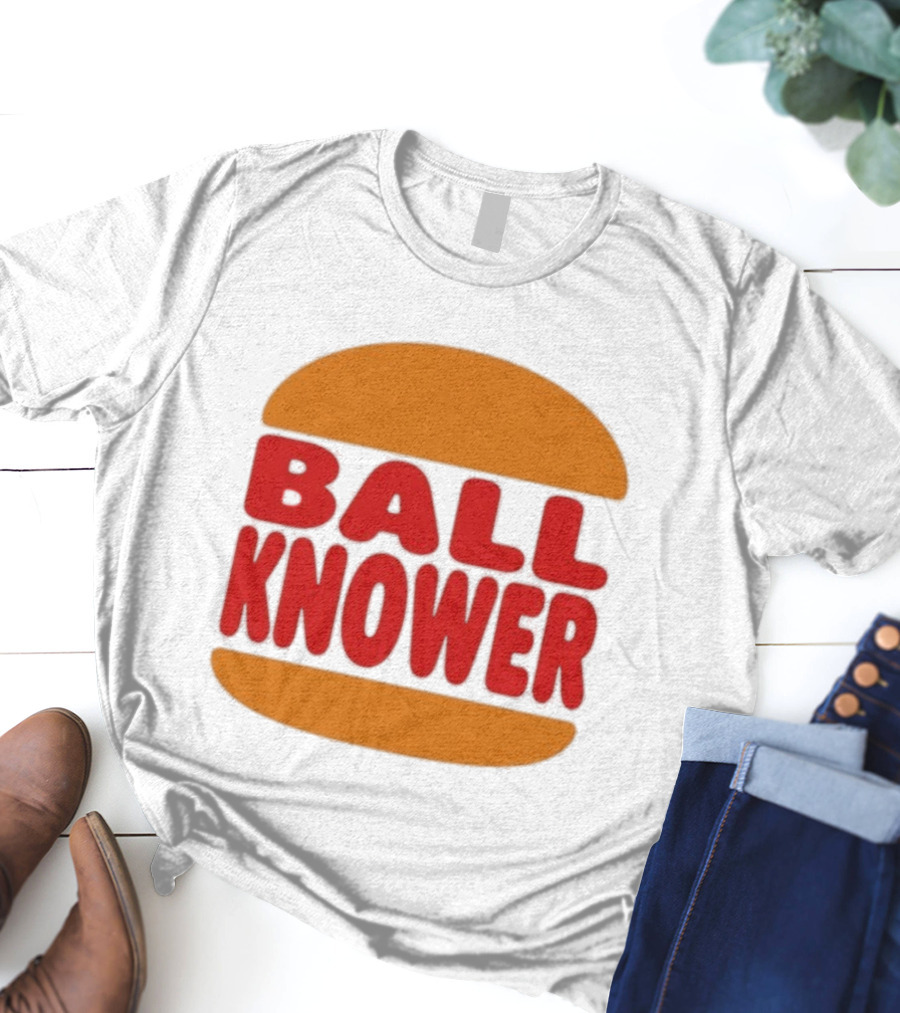 Burger Ball Knower Parody Typography T-Shirt