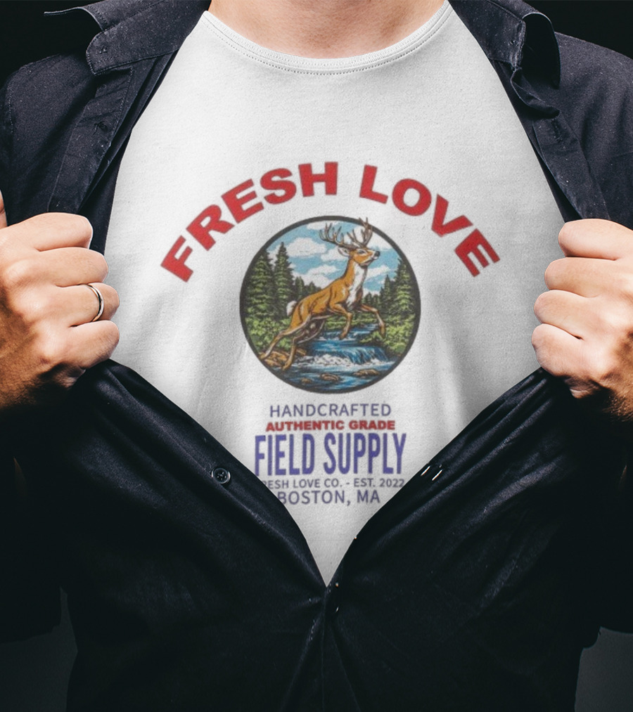 Fresh Love Handcrafted Authentic Grade Field Supply Boston CA Est 2022 Deer Forest Scene T-Shirt