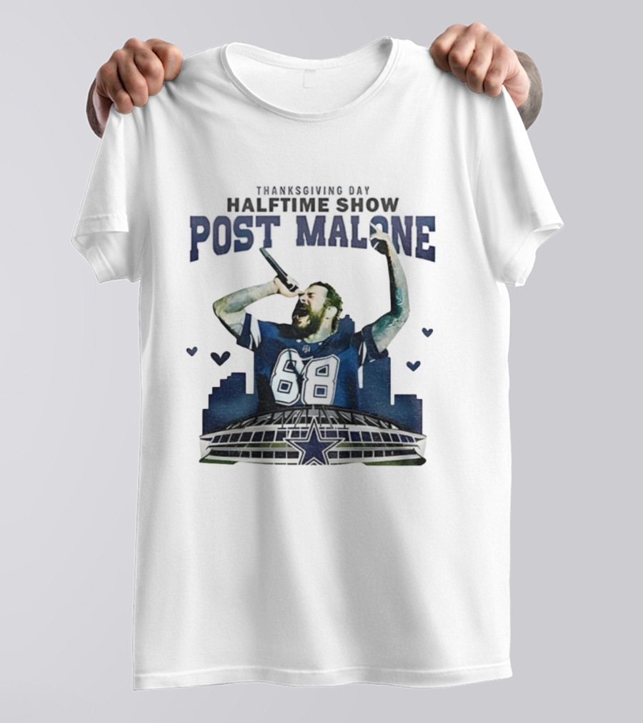 Thanksgiving Day Halftime Show Post Malone Dallas Cowboys 68 Stadium T-Shirt