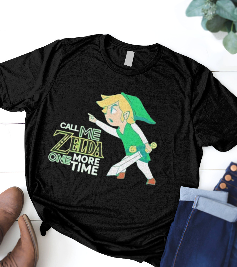 Call Me Zelda One More Time Funny Link Costume T-Shirt