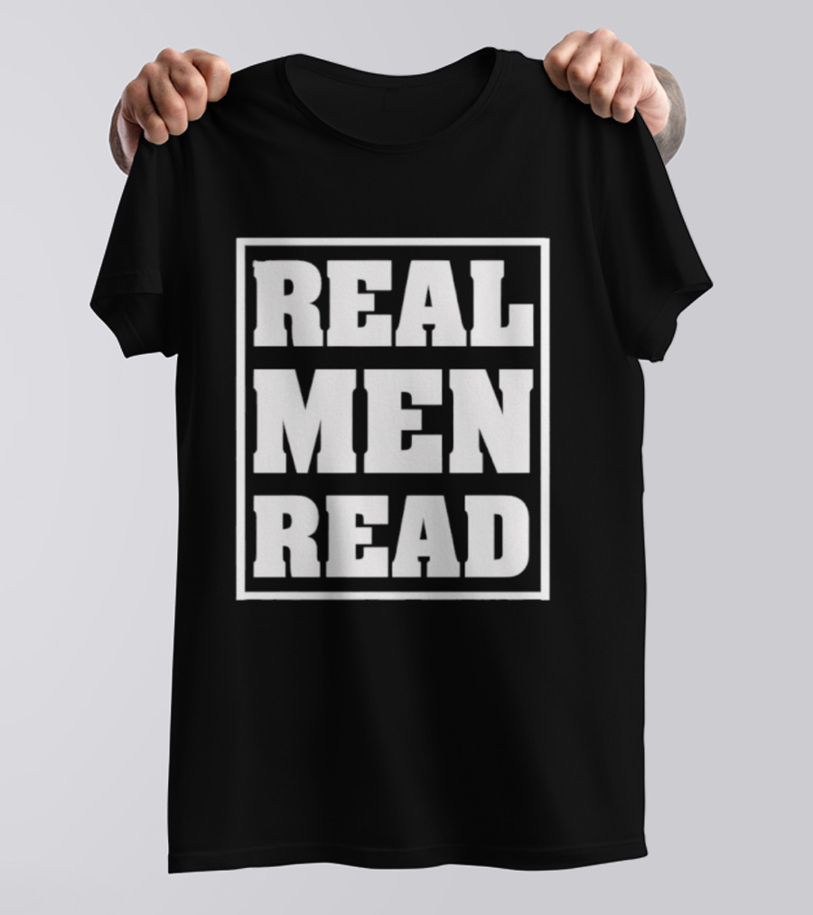 Real Men Read Bold Statement T-Shirt