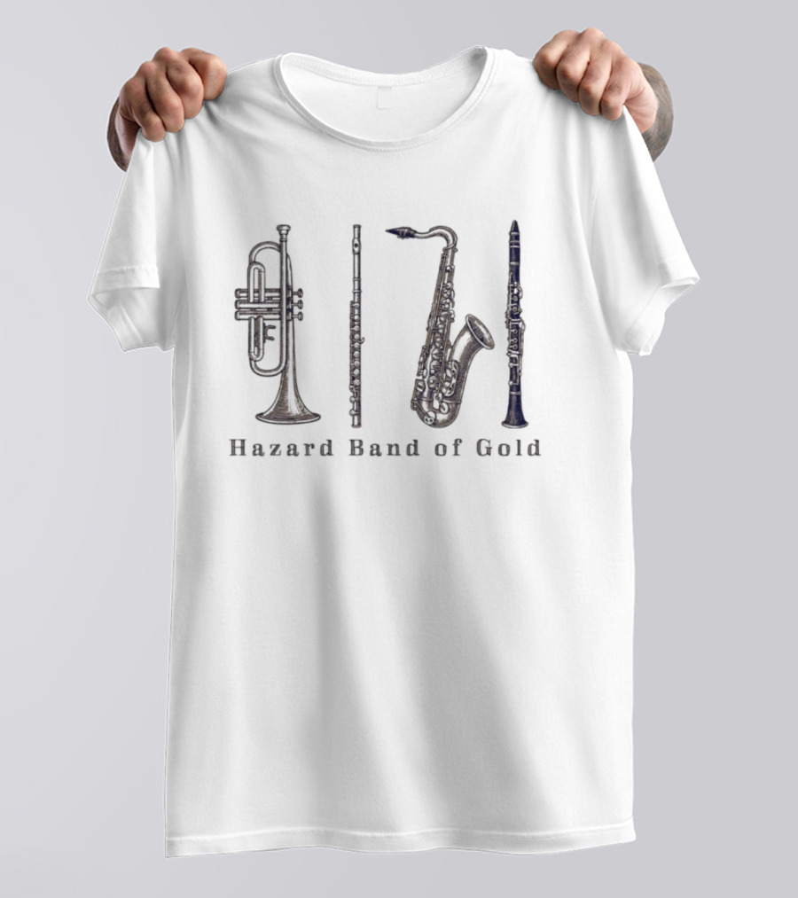 Hazard Band Of Gold Trumpet Flute Saxophone Clarinet T-Shirt
