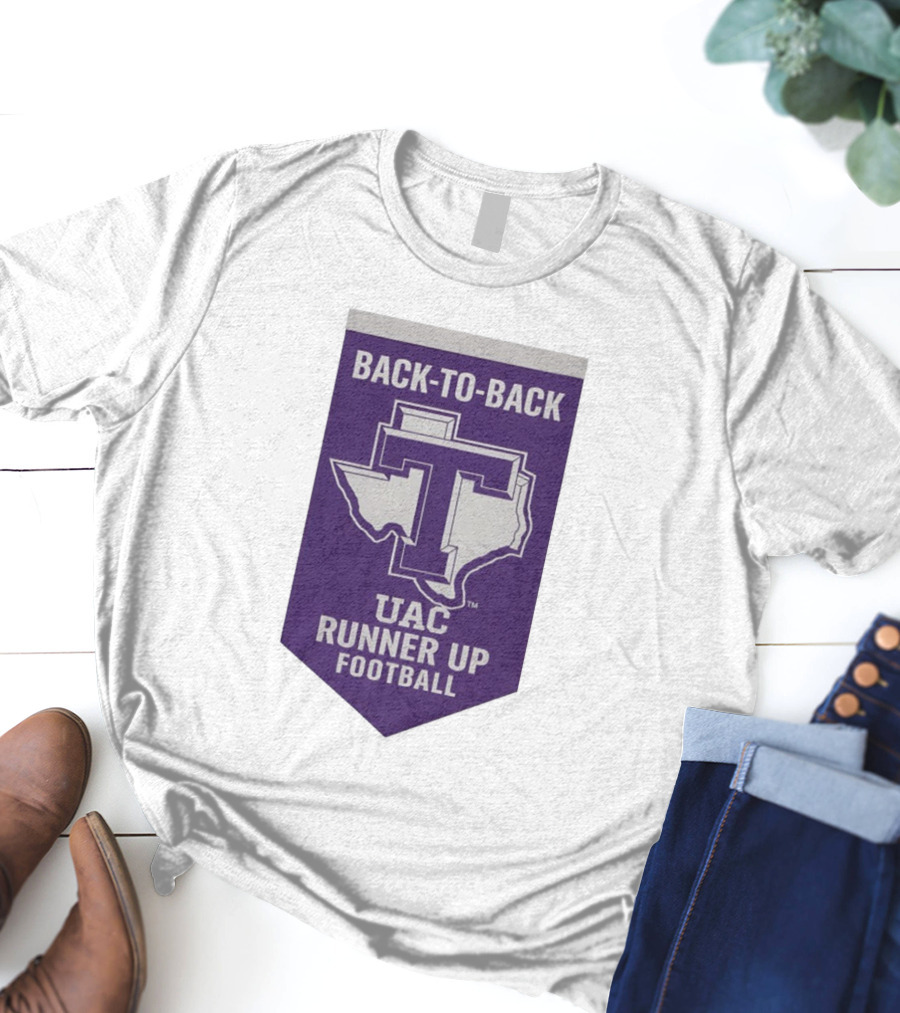 Back To Back UAC Runner Up Football Tarleton State Texans T-Shirt