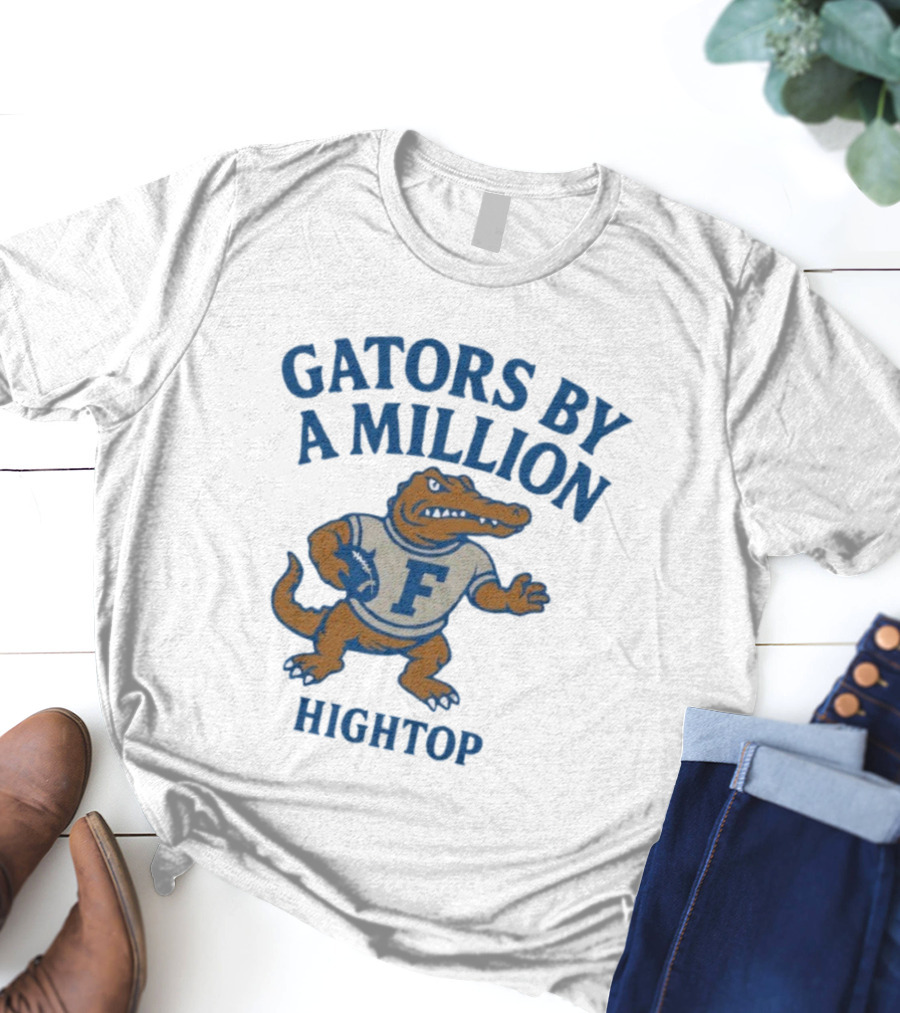 Gators By A Million Hightop Football Mascot F T-Shirt