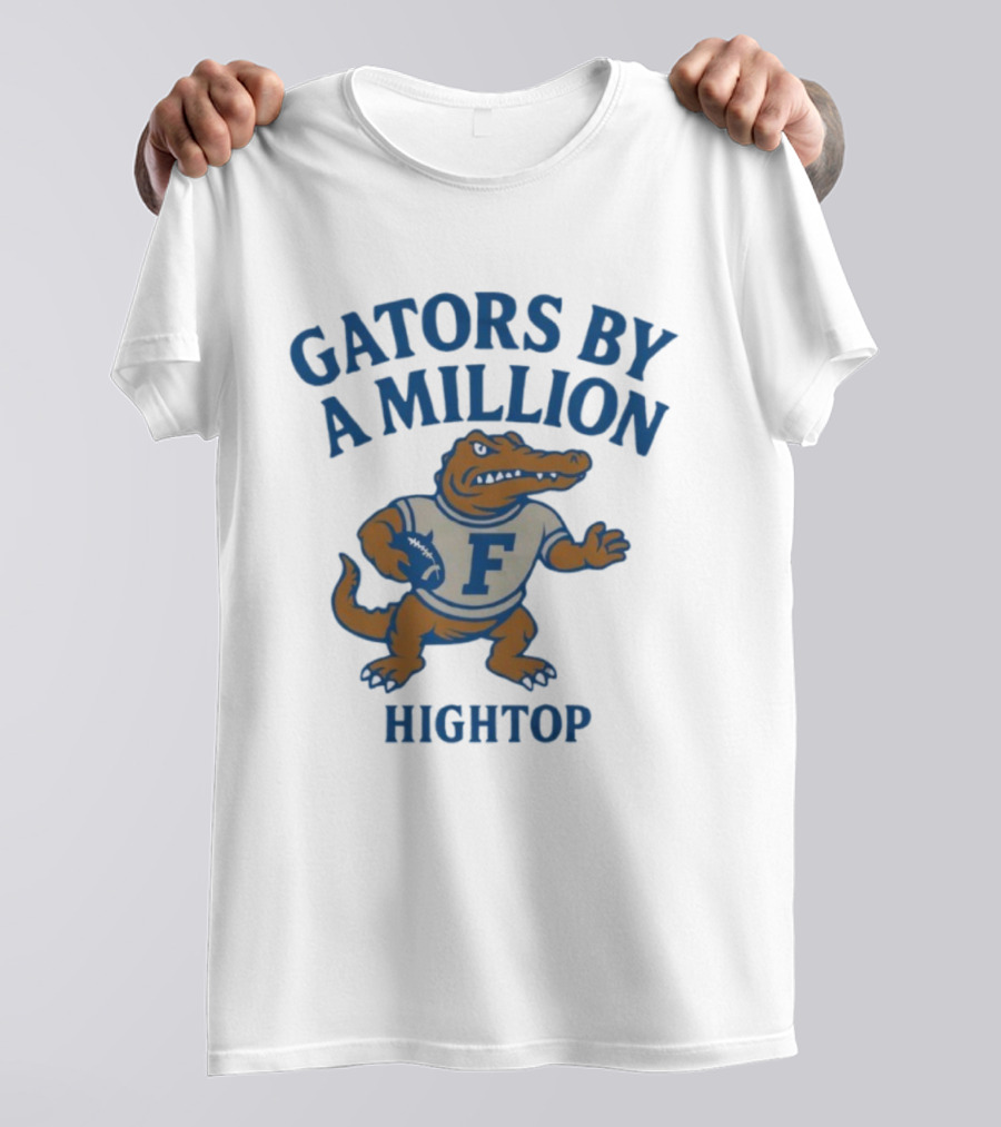 Gators By A Million Hightop Football Mascot F T-Shirt