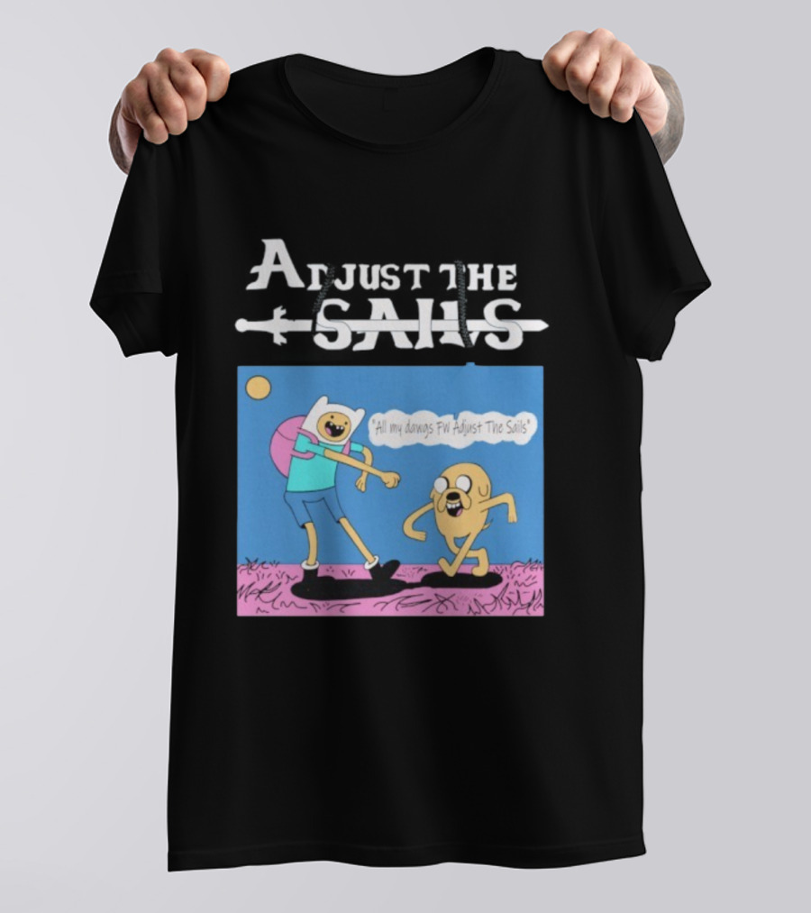 Adjust The Sails All My Dawgs FW Finn X Jake T-Shirt