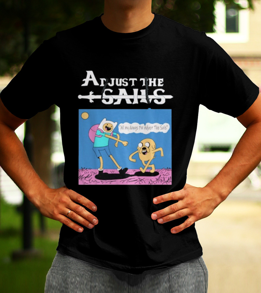 Adjust The Sails All My Dawgs FW Finn X Jake T-Shirt