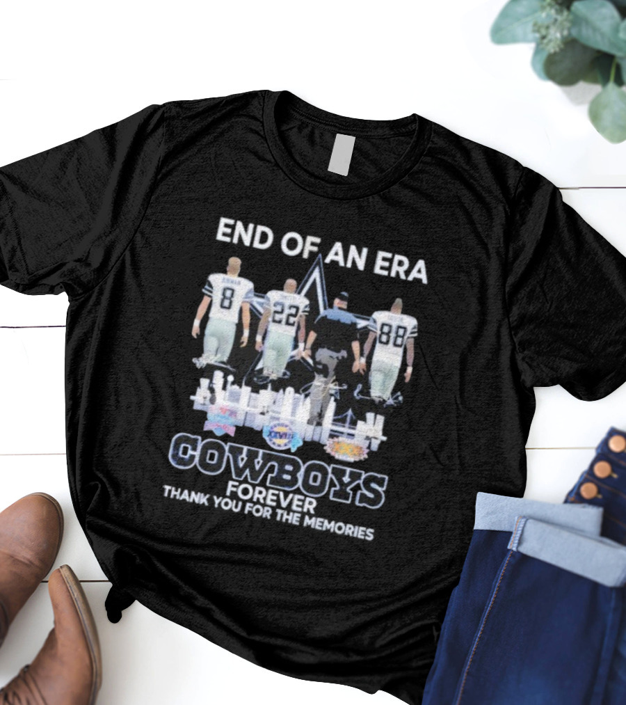 Dallas Cowboys End Of An Era Forever Thank You For The Memories Legends 8 22 88 T-Shirt