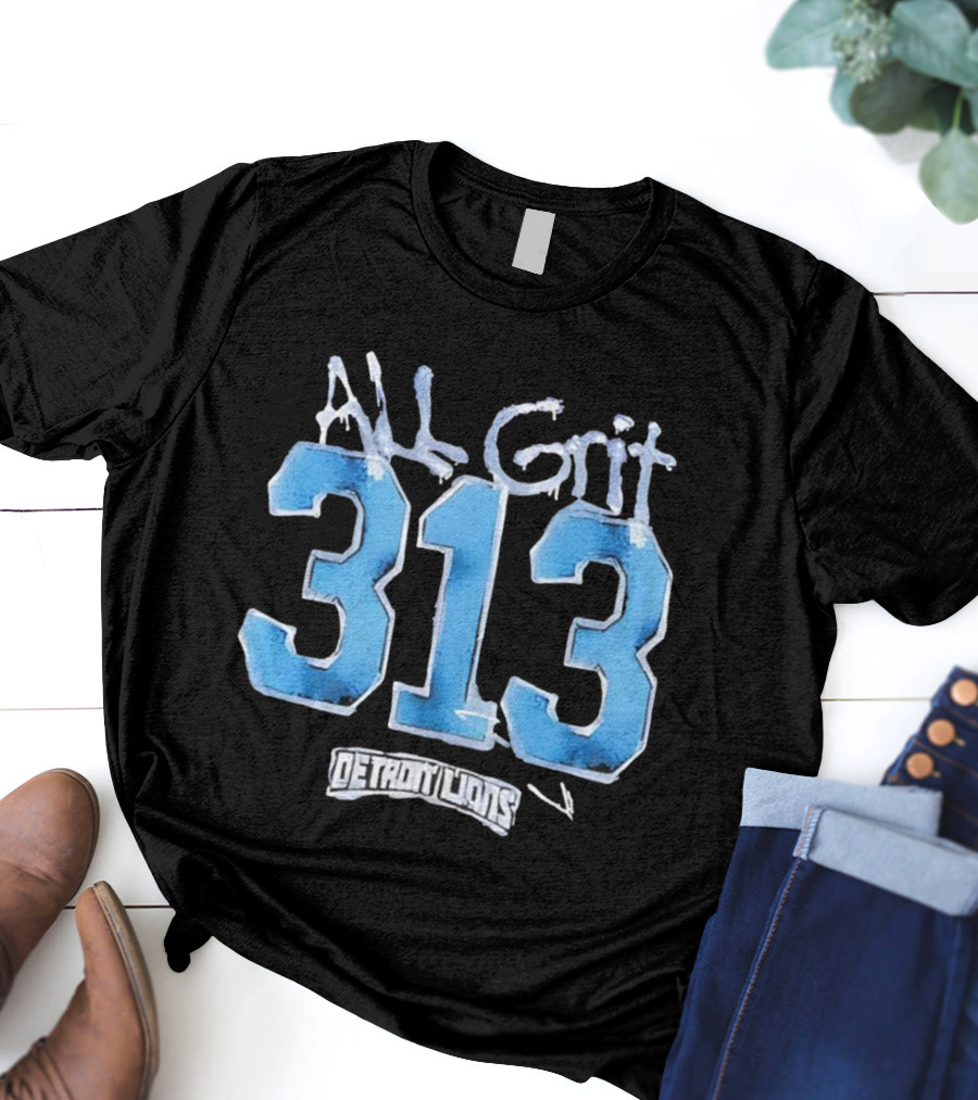 Detroit Lions All Grit 313 T-Shirt