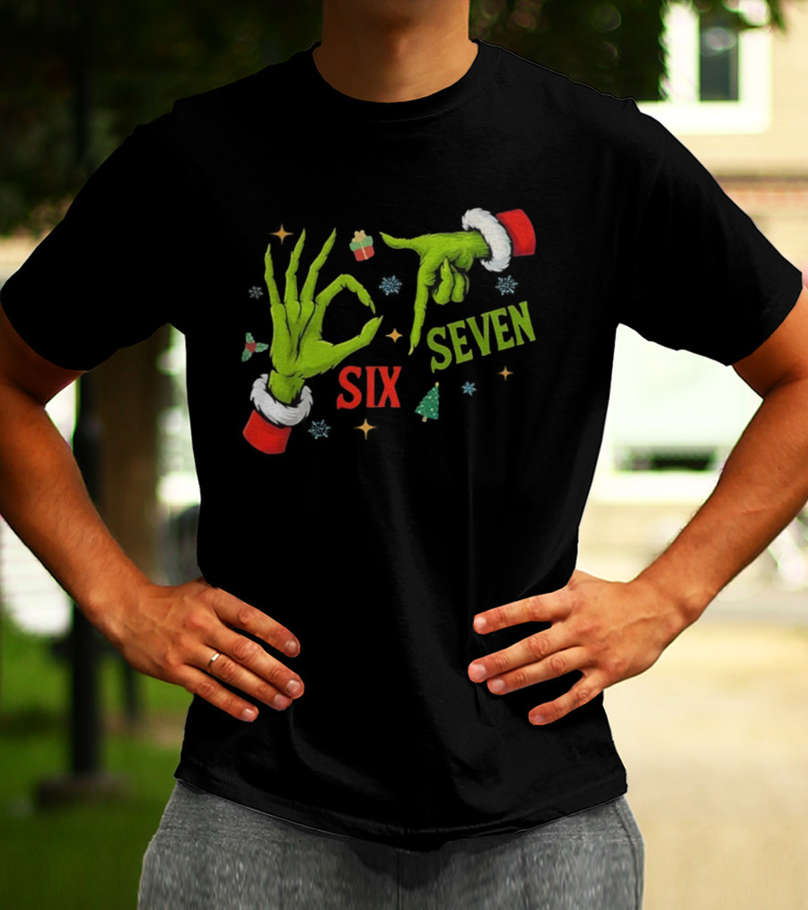 Grinch Hand Six Seven Merry Christmas Meme 67 Santa T-Shirt