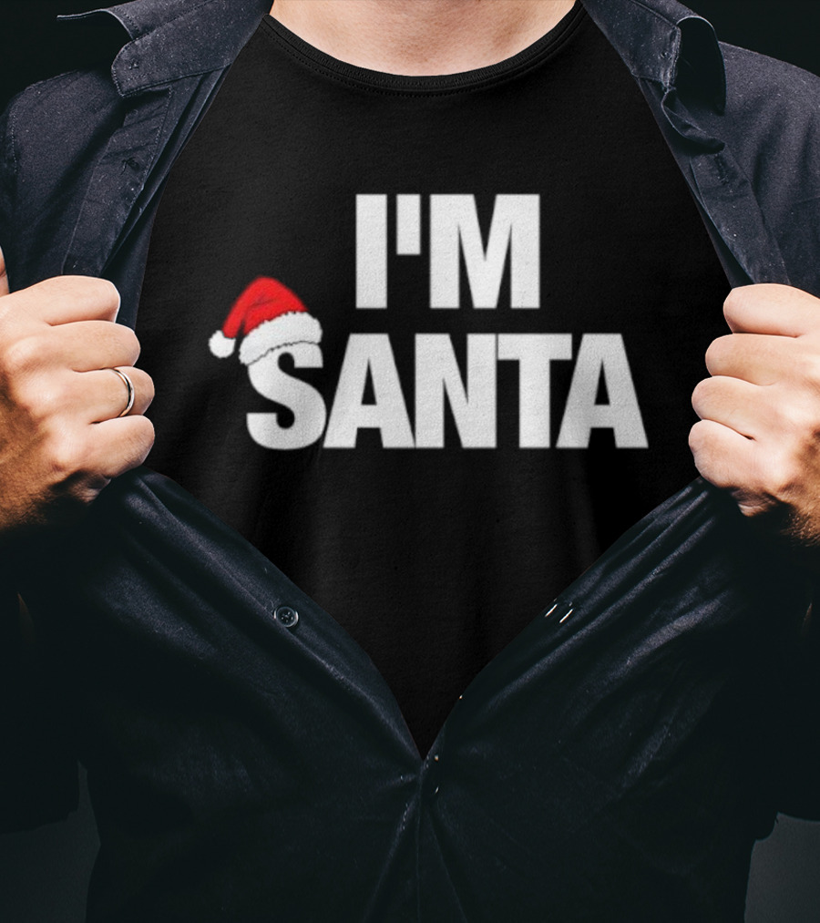 I'M Santa Hat Christmas Humor Holiday Apparel T-Shirt