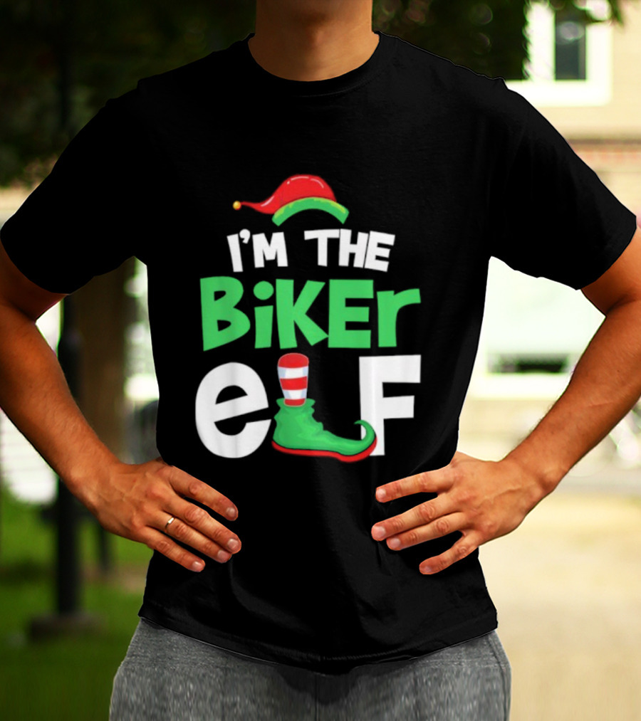 I'm The Biker Elf Christmas Family Matching T-Shirt