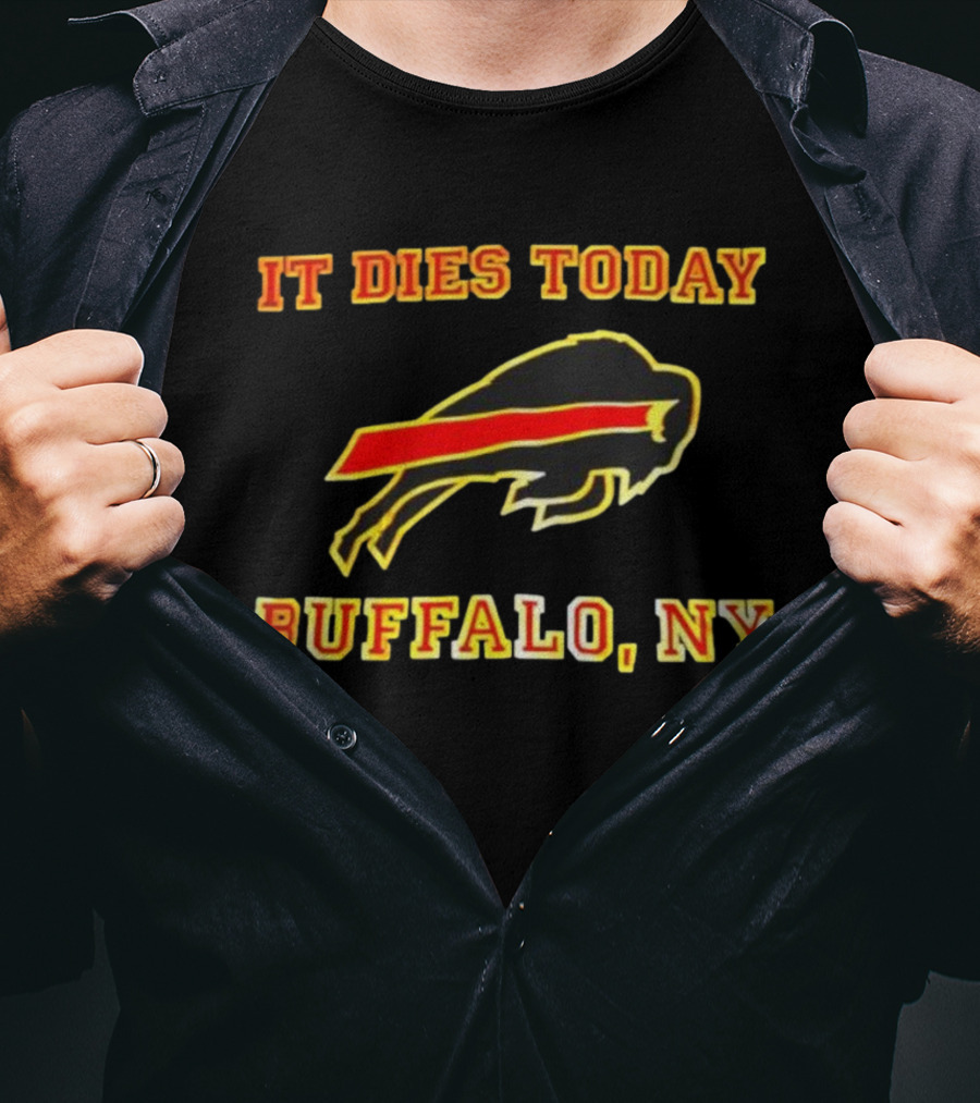 It Dies Today Buffalo NY Football Graphic T-Shirt