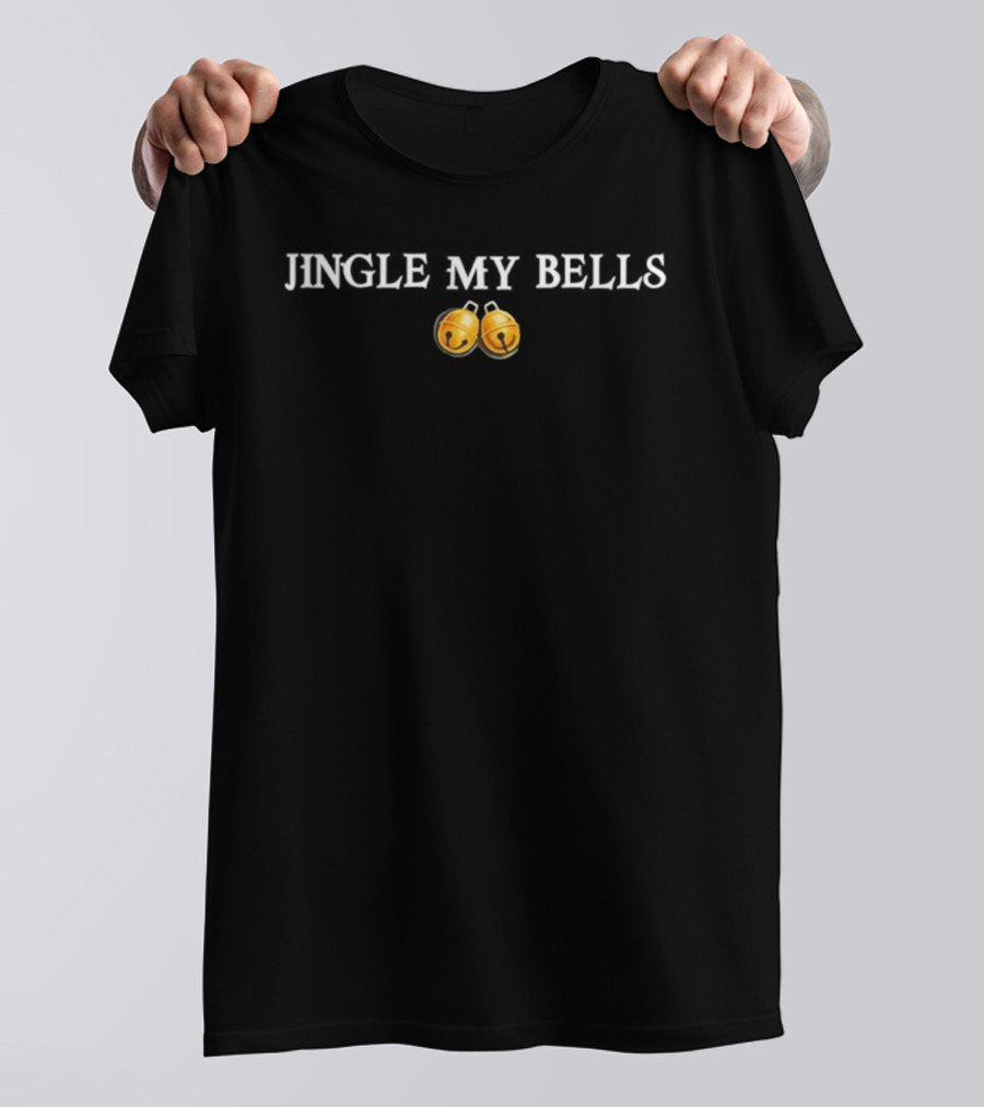 Jingle My Bells Christmas Humor Festive Gold Bell Icons T-Shirt