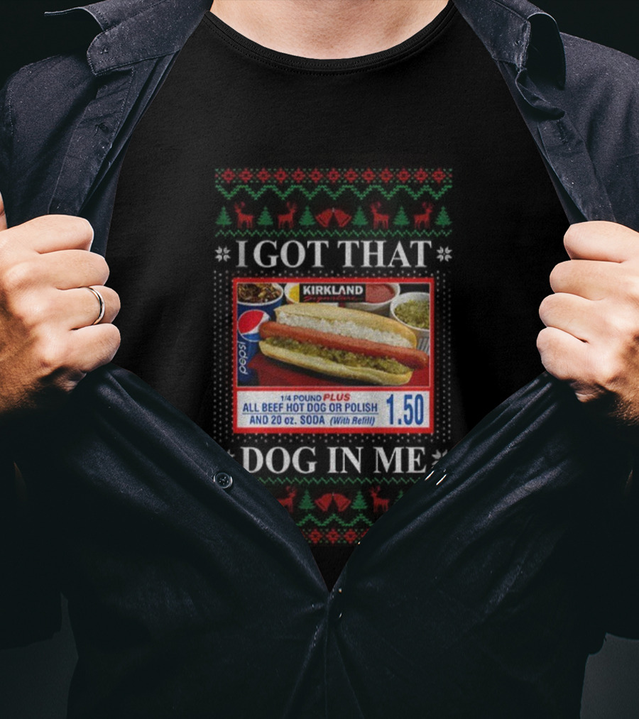 Kirkland Signature All Beef Hot Dog Polish Pepsi I Got That Dog In Me Merry Christmas T-Shirt