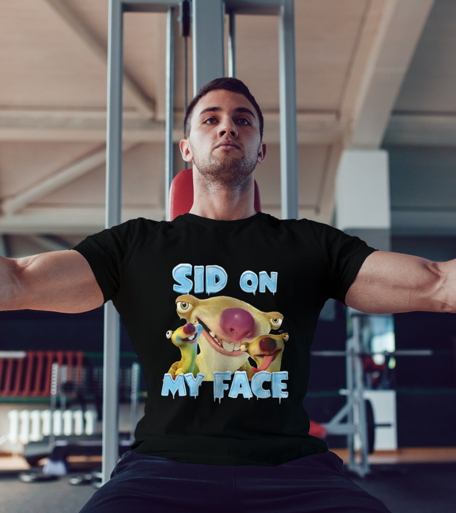 Sid On My Face Ice Age Characters Fun Design T-Shirt