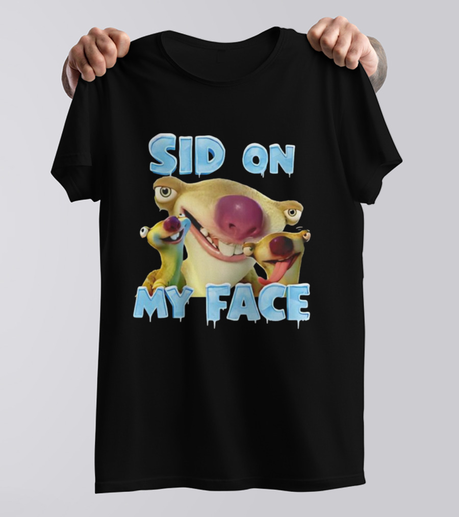 Sid On My Face Ice Age Characters Fun Design T-Shirt