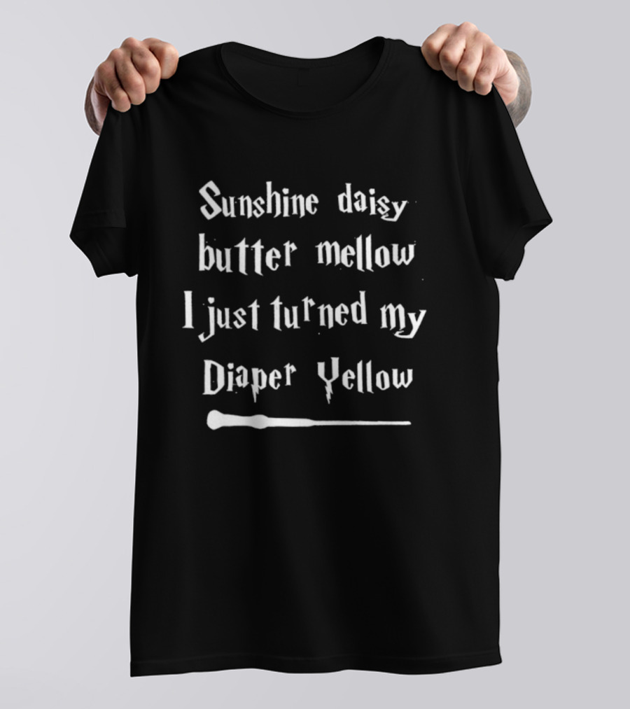 Sunshine Daisy Butter Mellow I Just Turned My Diaper Yellow Wand T-Shirt
