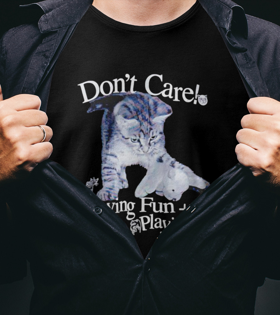 Don't Care Cat Having Fun Playing With Dog T-Shirt
