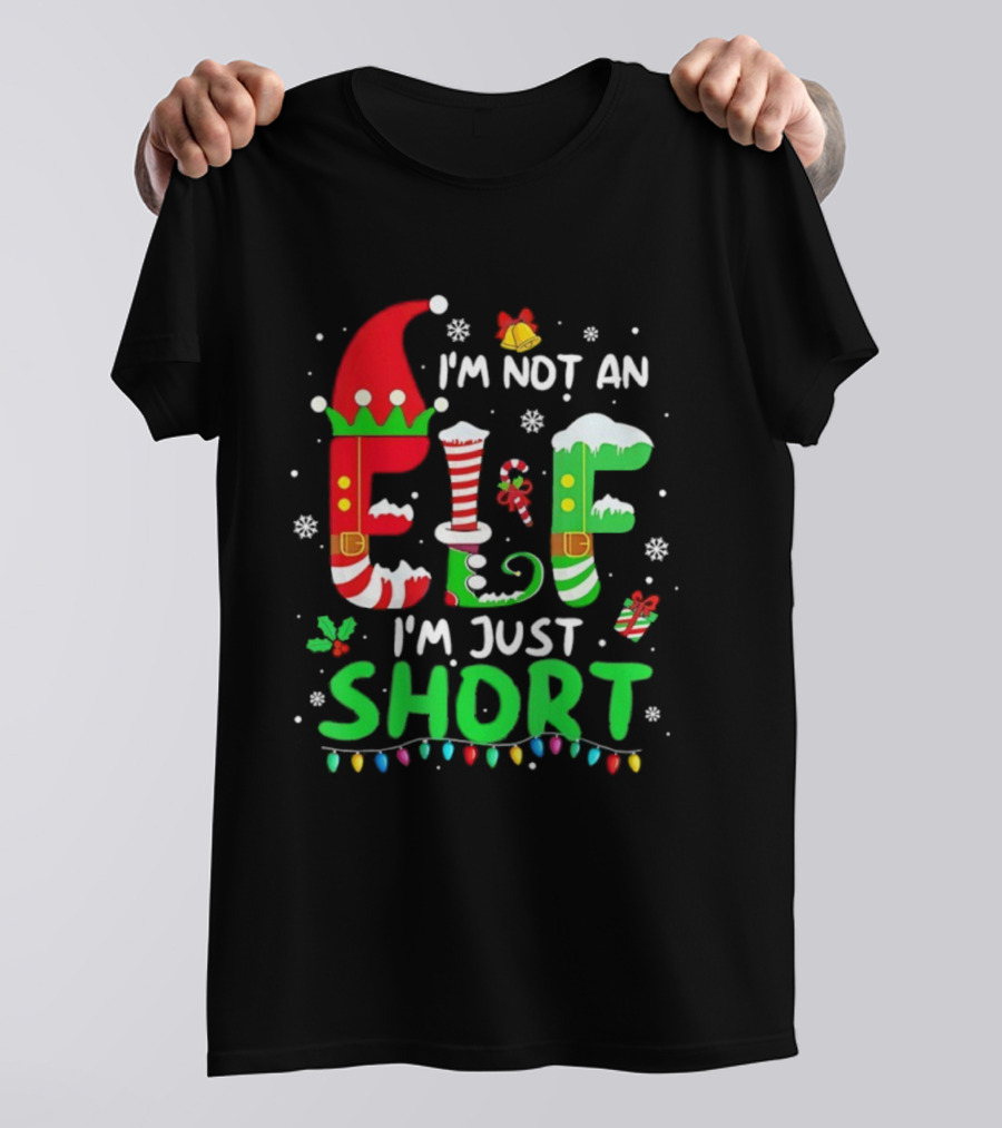 I'm Not An Elf I'm Just Short Christmas Funny Holiday Lights Snowflakes T-Shirt