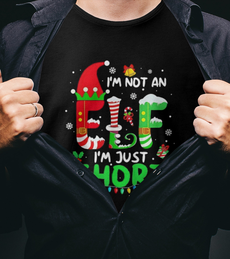 I'm Not An Elf I'm Just Short Christmas Funny Holiday Lights Snowflakes T-Shirt