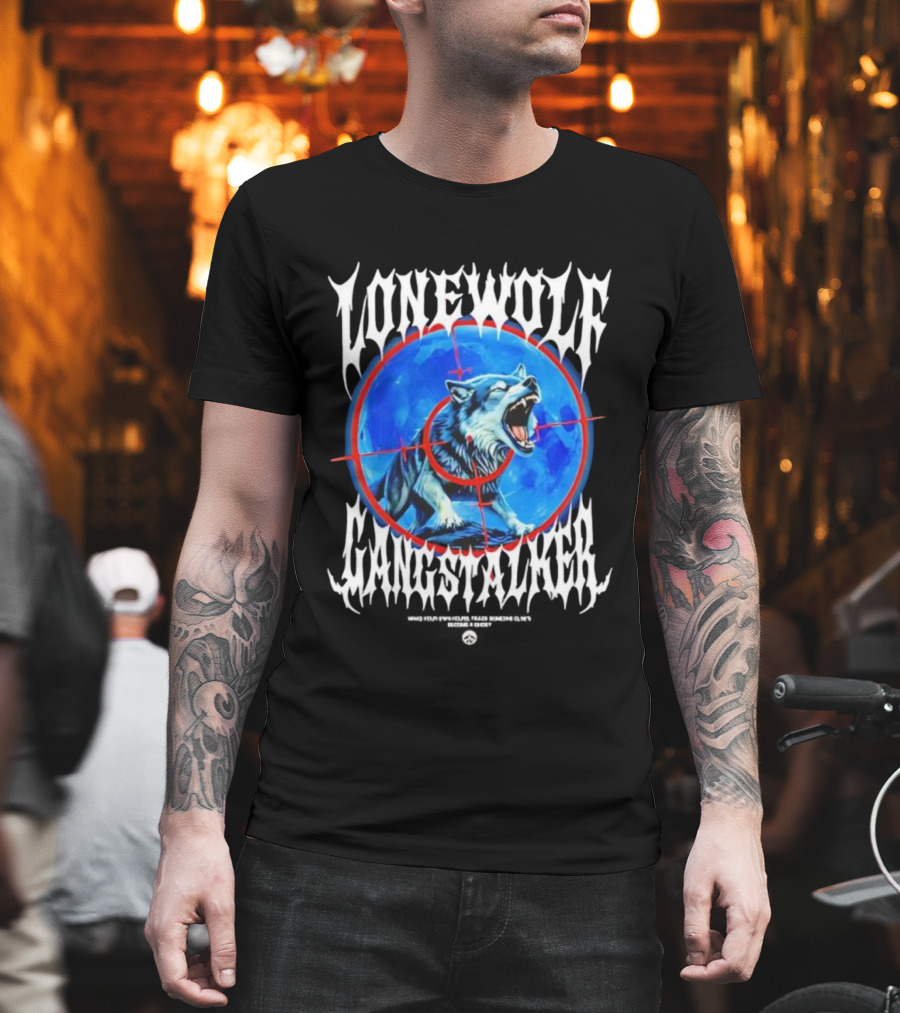 Lonewolf Gangstalker Lone Wolf Sniper Target Graphic T-Shirt