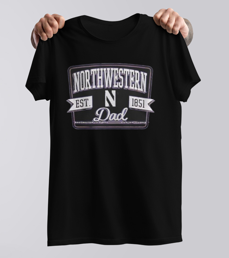 Northwestern Dad Est 1851 Evanston Illinois University T-Shirt