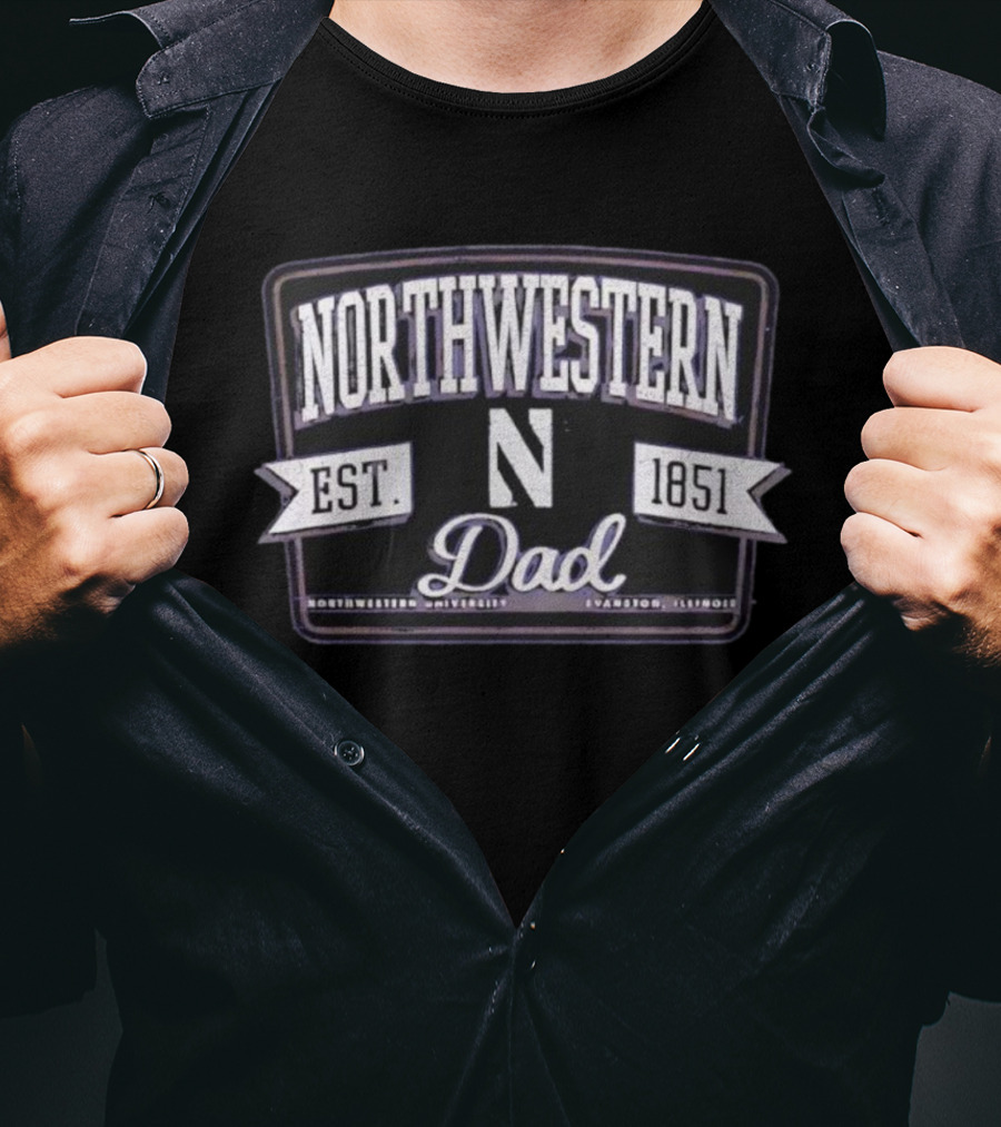 Northwestern Dad Est 1851 Evanston Illinois University T-Shirt