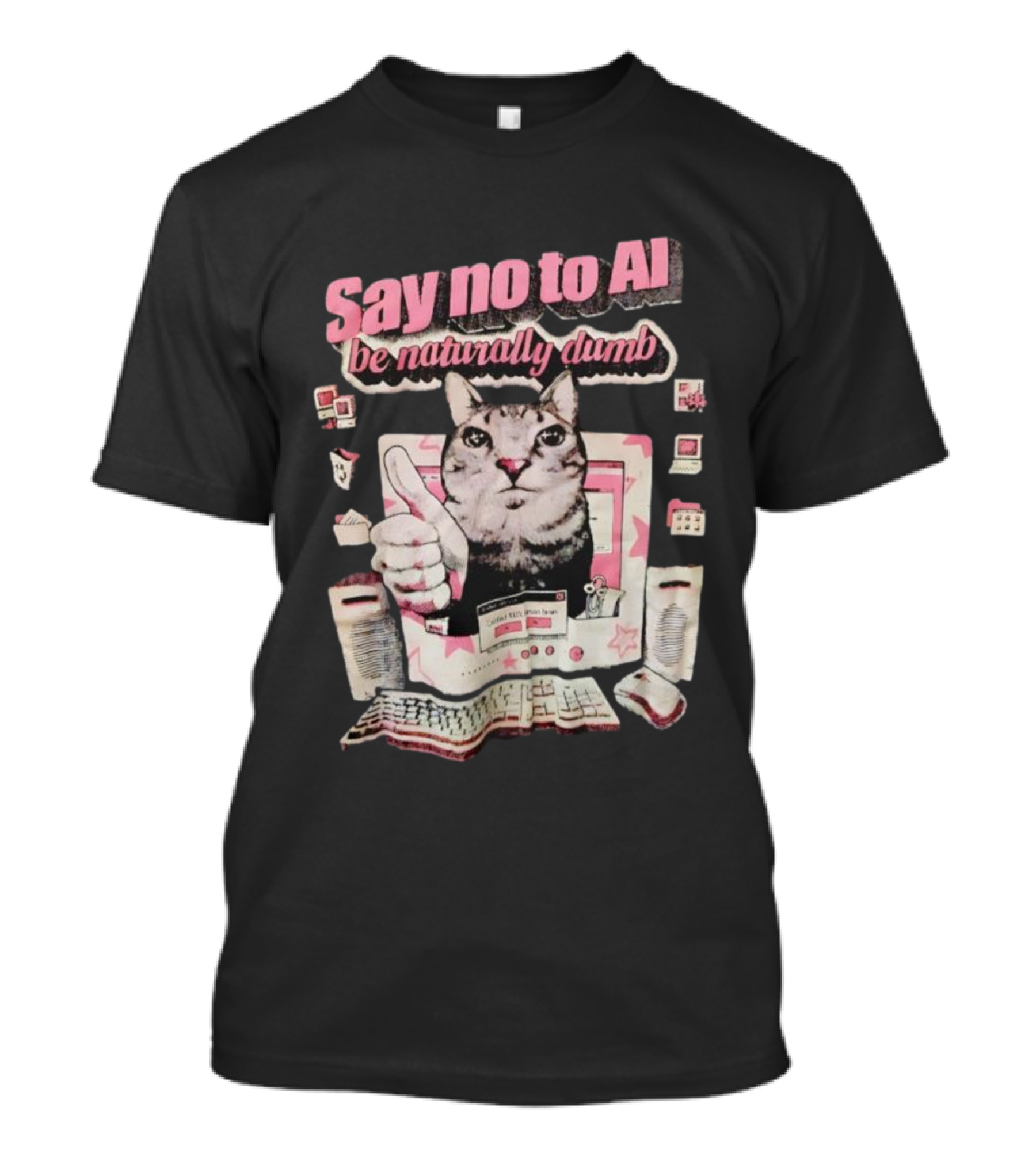 Say No To AI Be Naturally Dumb Cat With Computer And Thumbs Up T-Shirt