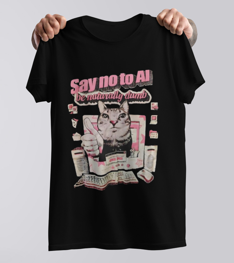 Say No To AI Be Naturally Dumb Cat With Computer And Thumbs Up T-Shirt