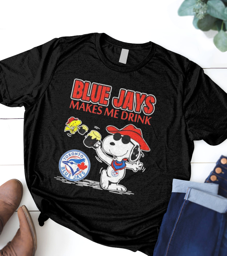 Snoopy Woodstock Cowboys Toronto Blue Jays Makes Me Drink T-Shirt