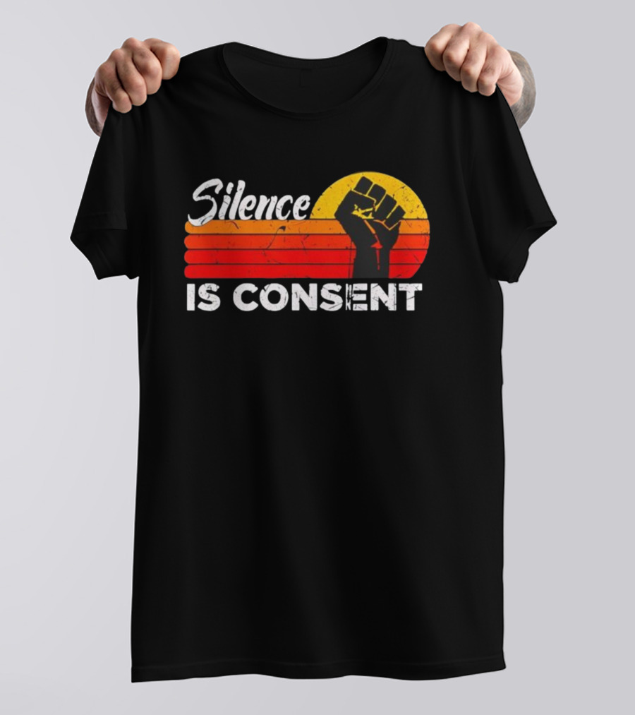Silence Is Consent Fist Vintage Sunset T-Shirt