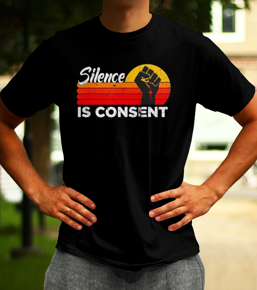 Silence Is Consent Fist Vintage Sunset T-Shirt