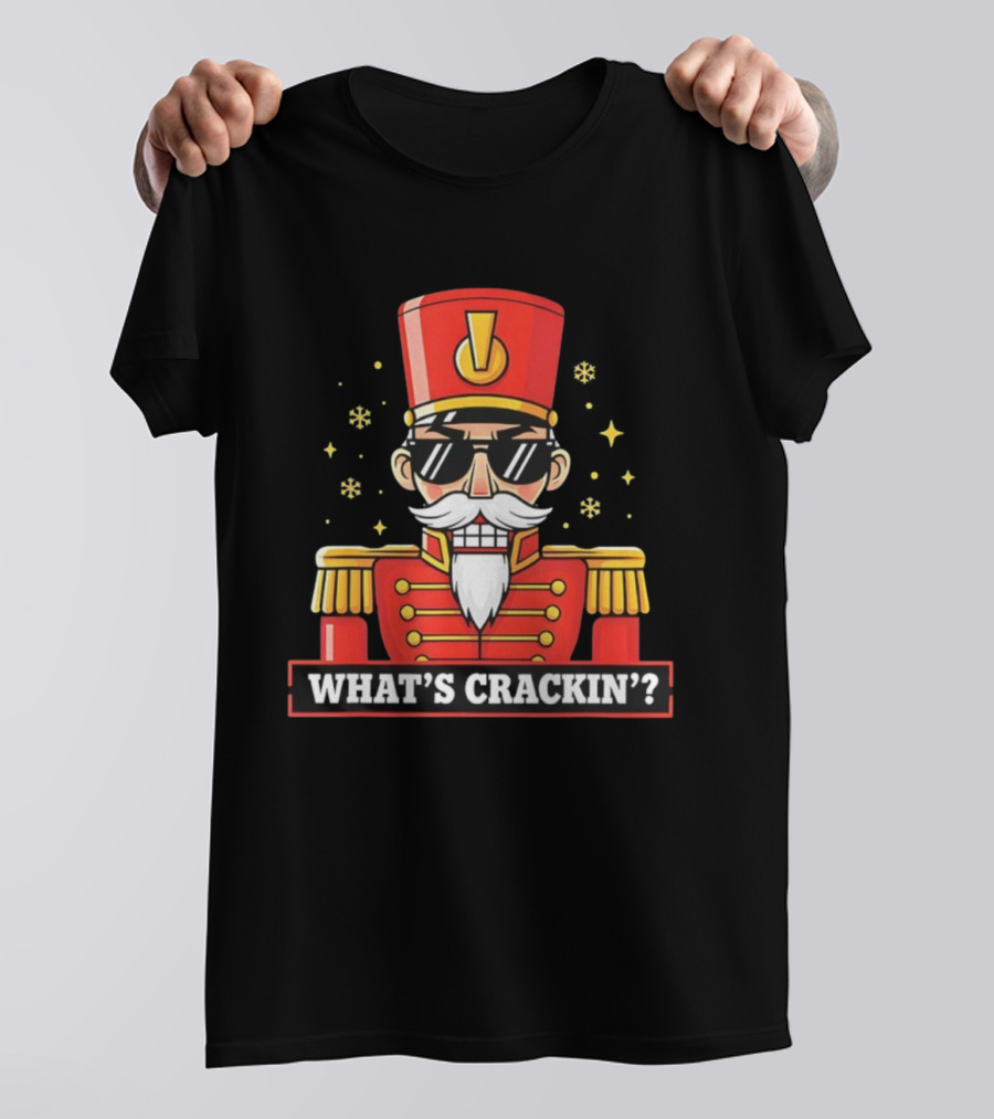 What's Crackin Nutcracker Christmas Sunglasses Snowflakes Fun T-Shirt