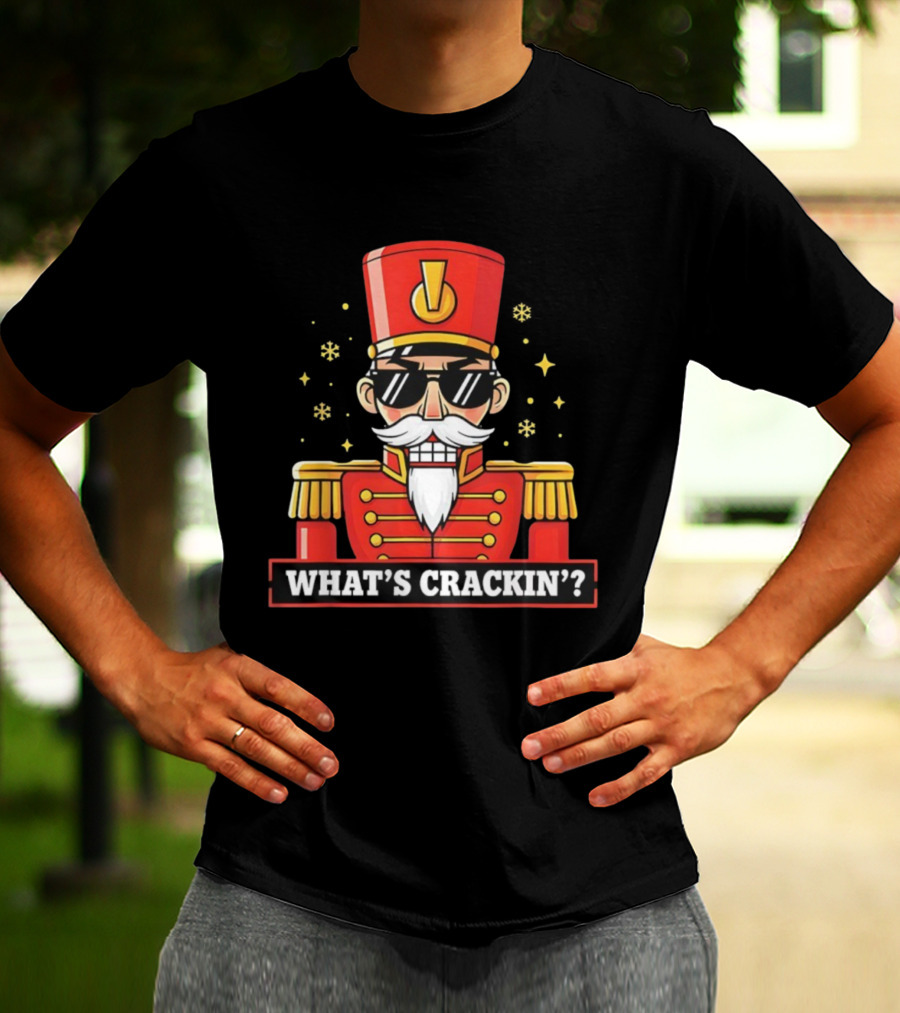 What's Crackin Nutcracker Christmas Sunglasses Snowflakes Fun T-Shirt