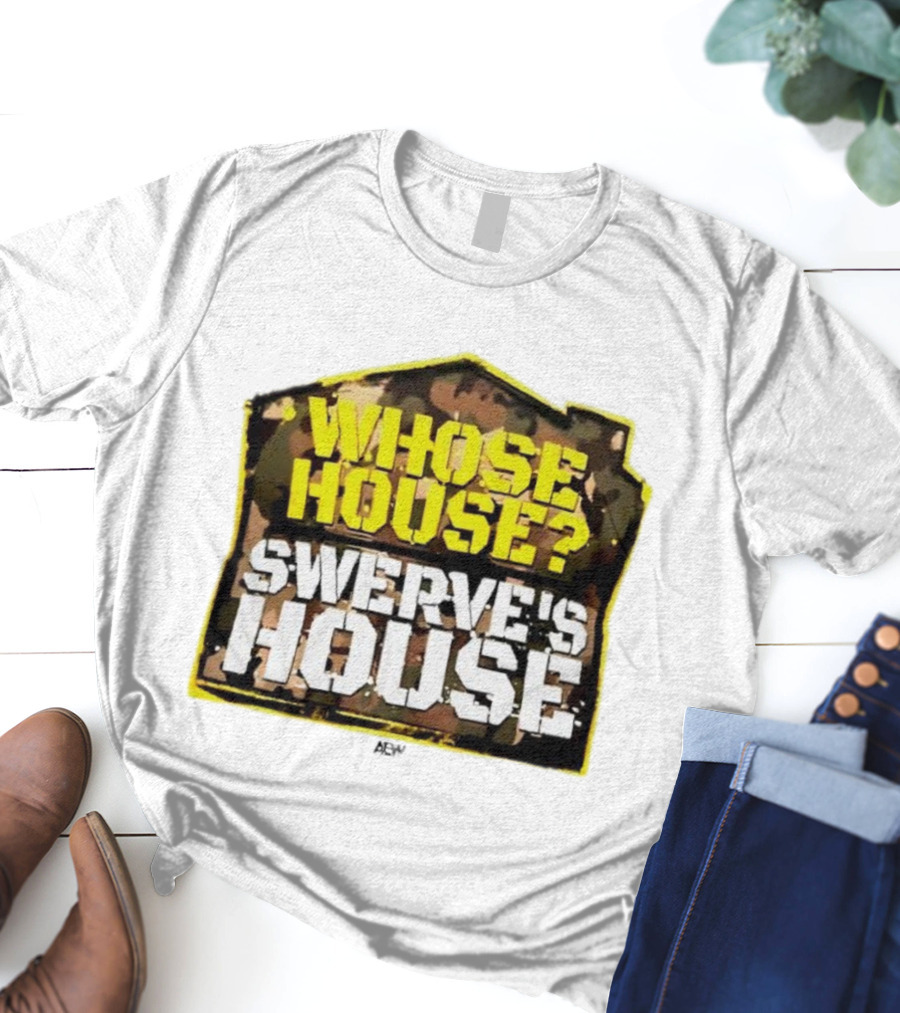 AEW Swerve Strickland Whose House Swerve's House Camo Style T-Shirt