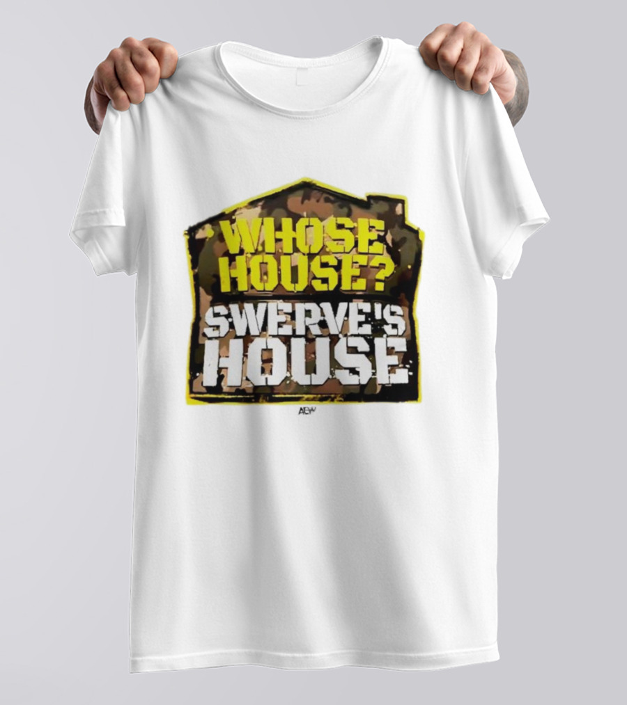 AEW Swerve Strickland Whose House Swerve's House Camo Style T-Shirt